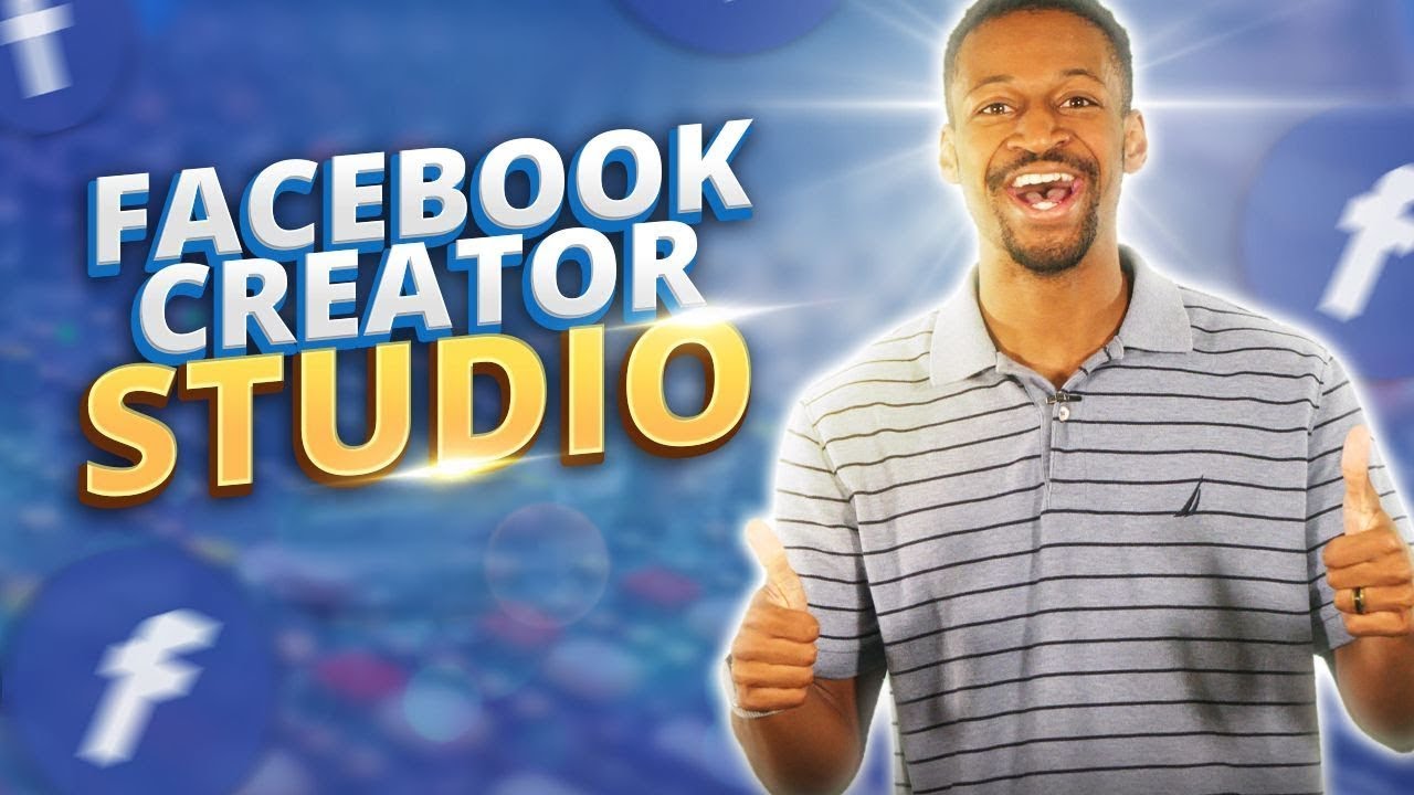 The Complete Guide To Facebook Creator Studio In 2025