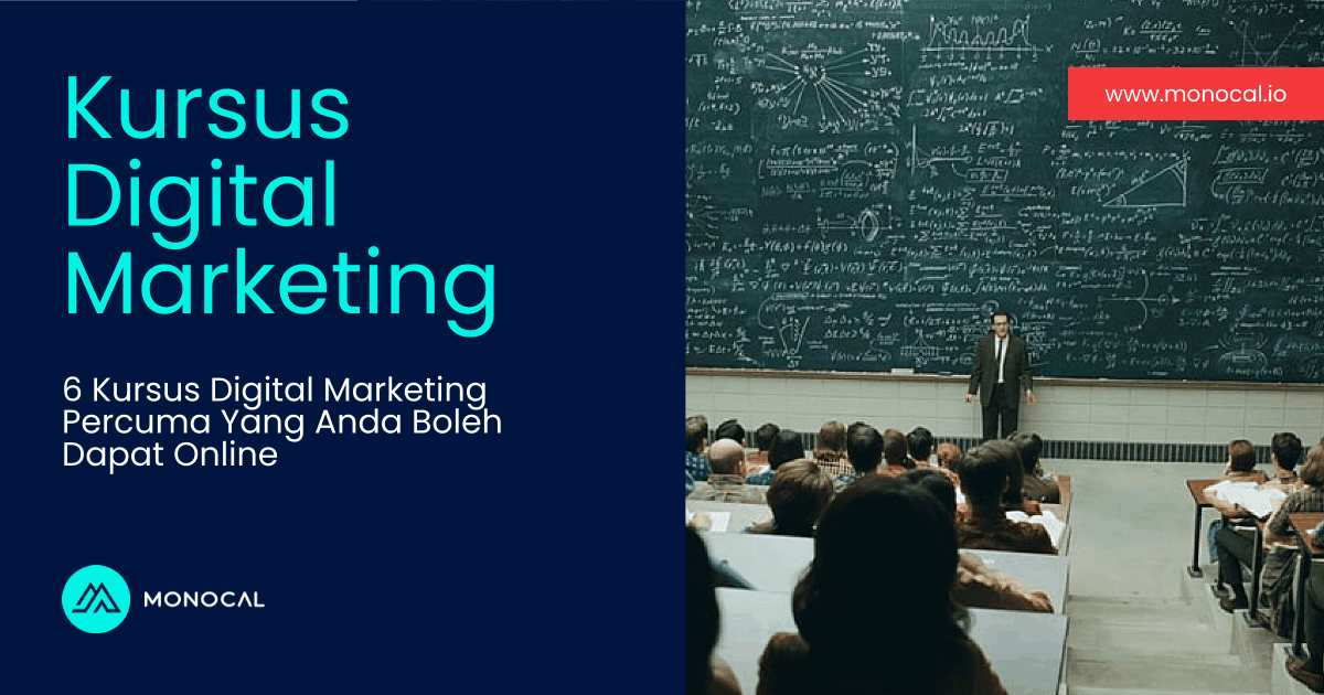 6 Kursus Digital Marketing Percuma Yang Anda Boleh Dapat Online Monocal