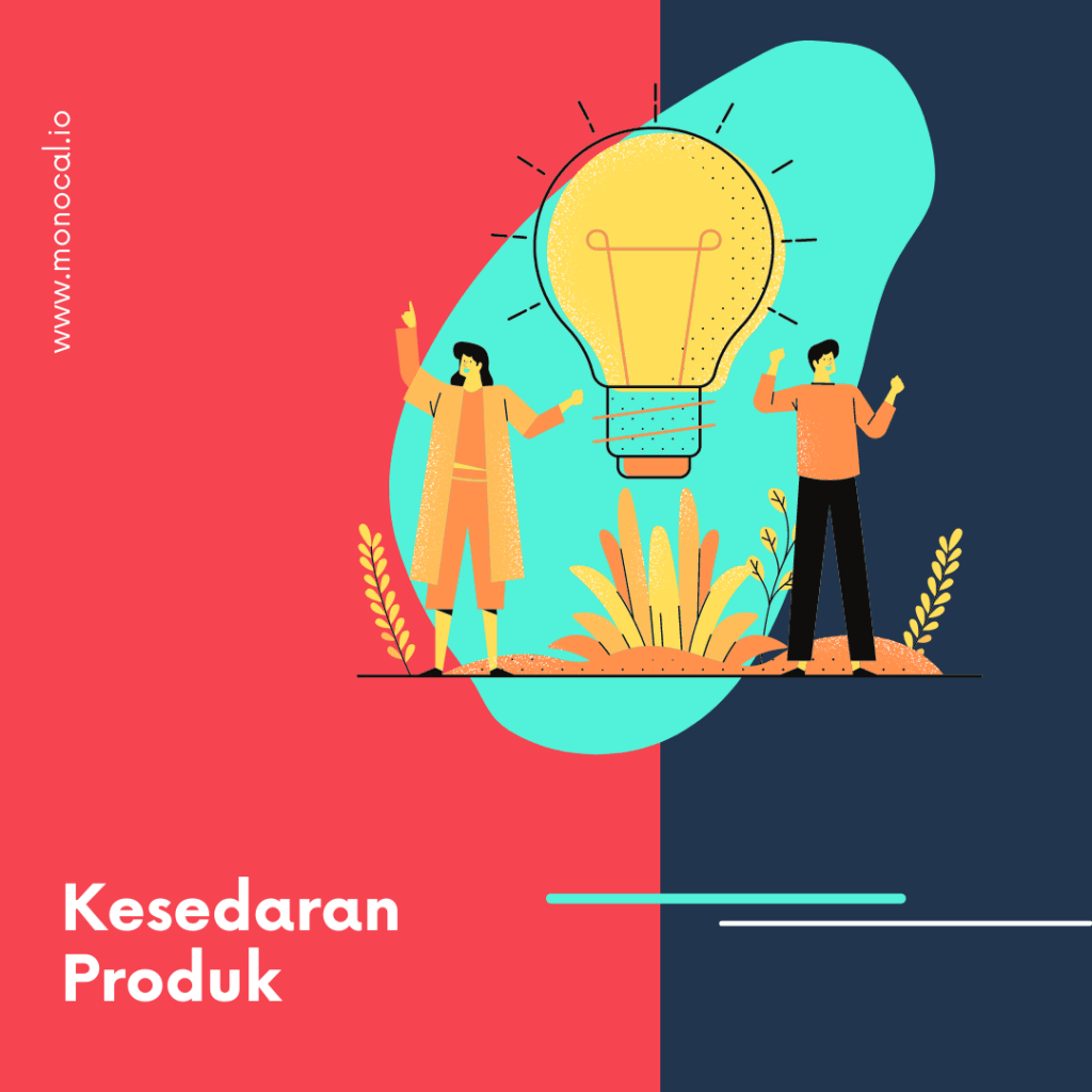 Customer Awareness Keempat: Kesedaran produk (Product Aware)